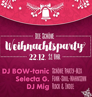 Die Sch&ouml;ne Party am 22.12.2018 - Die Sch&ouml;ne Weihnachtsparty